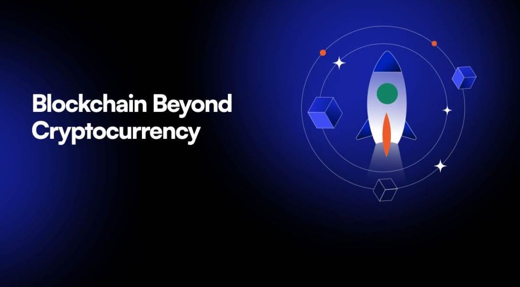 Blockchain Beyond Cryptocurrency 